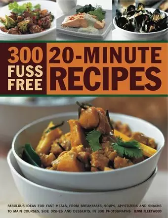 300 Fuss-free 20-minute Recipes cover