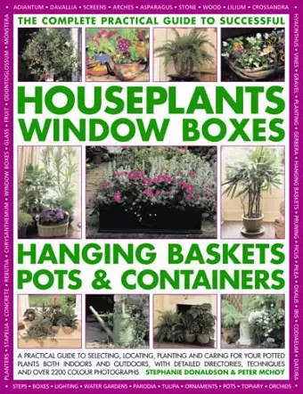 Complete Guide to Successful Houseplants, Window Boxes, Hanging Baskets, Pots and Containers cover