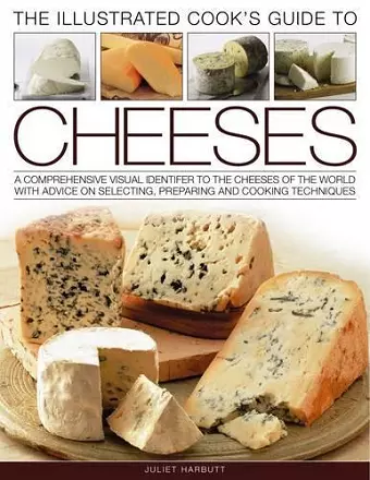 Illustrated Cook's Guide to Cheeses cover