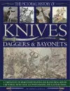 Pictorial History of Knives, Daggers & Bayonet cover