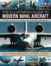 Illustrated Guide to Modern Naval Aircraft cover