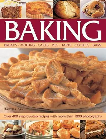 Baking: Breads, Muffins, Cakes, Pies, Tarts, Cookies, Bars cover