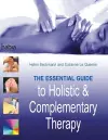 The Essential Guide to Holistic and Complementary Therapy cover