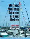 Strategic Marketing Decisions In Global Markets cover