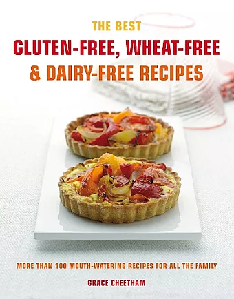 The Best Gluten-Free, Wheat-Free & Dairy-Free Recipes cover