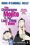 This Champagne Mojito is the Last Thing I Own cover