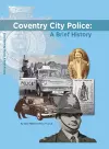 Coventry City Police: A Brief History cover