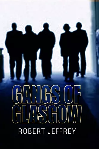 Gangs of Glasgow cover