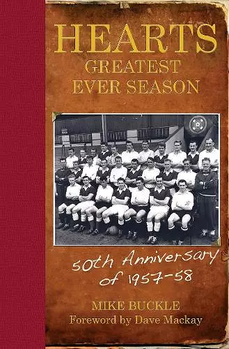 Hearts' Greatest Ever Season 1957-58 cover