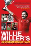 Willie Miller's Aberdeen Dream Team cover