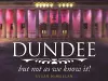 Dundee, but Not as You Know it cover