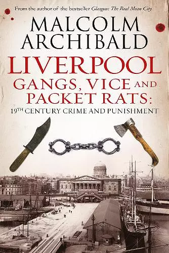 Liverpool: Gangs, Vice and Packet Rats cover