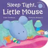 Sleep Tight, Little Mouse cover