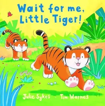 Wait for Me, Little Tiger! cover