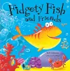 Fidgety Fish and Friends cover