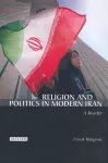 Religion and Politics in Modern Iran cover