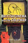 British Cinema and the Cold War cover