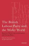 The British Labour Party and the Wider World cover