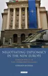 Negotiating Diplomacy in the New Europe cover