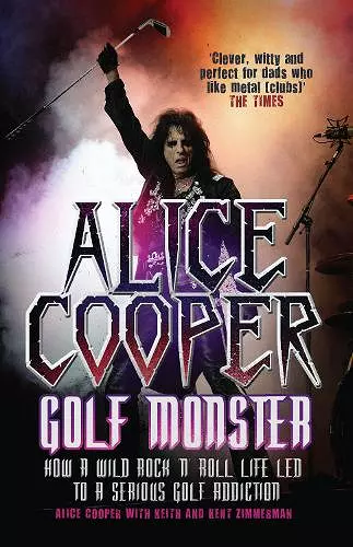 Alice Cooper: Golf Monster cover