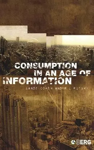 Consumption in an Age of Information cover