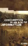 Consumption in an Age of Information cover