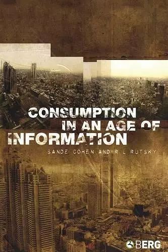 Consumption in an Age of Information cover