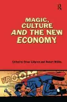 Magic, Culture and the New Economy cover