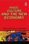 Magic, Culture and the New Economy cover