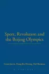 Sport, Revolution and the Beijing Olympics cover