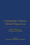 Consuming Cultures, Global Perspectives cover