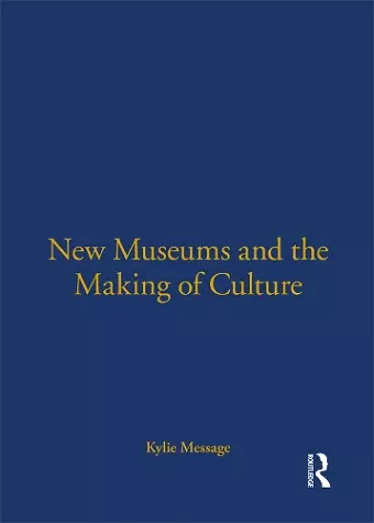 New Museums and the Making of Culture cover