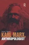 Karl Marx, Anthropologist cover