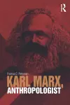 Karl Marx, Anthropologist cover