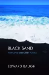 Black Sand: New and Selected Poems cover