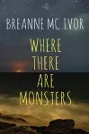 Where There Are Monsters cover