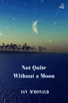 Not Quite Without a Moon cover