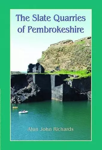 The Slate Quarries of Pembrokeshire cover