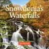 Compact Wales: Snowdonia's Waterfalls cover
