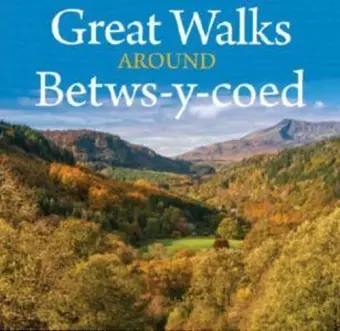 Compact Wales: Great Walks Around Betws-y-Coed cover