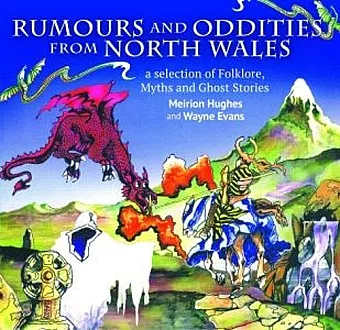Compact Wales: Rumours and Oddities from North Wales - Selection of Folklore, Myths and Ghost Stories from Wales, A cover