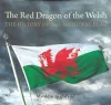 Compact Wales: Red Dragon of the Welsh, The - The History of the National Flag cover