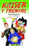 Brenin y Trenyrs: Kaiser y Trenyrs 2 cover