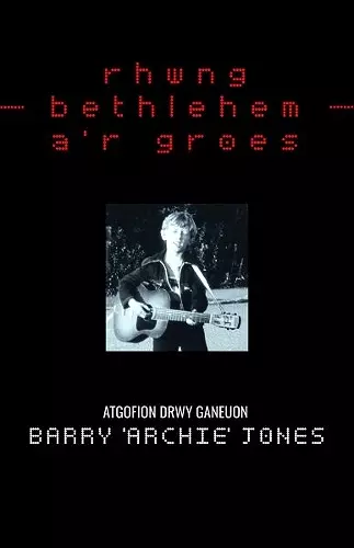 Rhwng Bethlehem a'r Groes cover