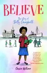 Believe - The story of Betty Campbell cover