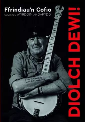 Diolch Dewi! - Ffrindiau'n Cofio cover