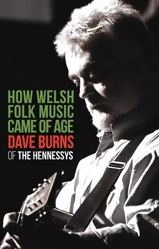 How Welsh Folk Music Came of Age cover