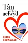 Tân ar Hen Aelwyd cover