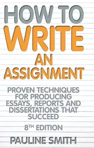 How To Write An Assignment, 8th Edition cover