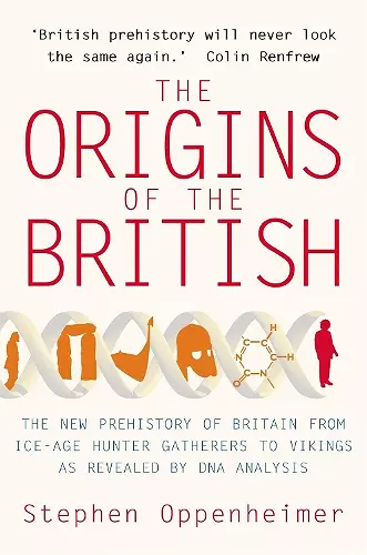 The Origins of the British: The New Prehistory of Britain cover